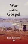 War and the Gospel - Jean Lassere - 9780718847548