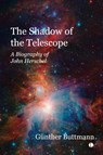 The Shadow of the Telescope - Gunther Buttman - 9780718895273