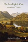The Intelligible Ode - Graham Davidson - 9780718896461