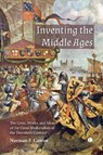 Inventing the Middle Ages - Norman F. Cantor - 9780718896690
