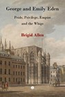George and Emily Eden - Brigid Allen - 9780718897444