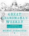 Great Grandmama's Weekly - Wendy Forrester - 9780718897956