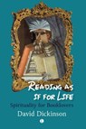 Reading as if for Life - David Dickinson - 9780718898199
