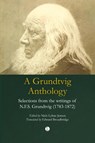 A Grundtvig Anthology - N. F. S. Grundtvig - 9780718898212