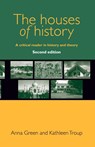 The Houses of History - Anna Green ; Kathleen Troup - 9780719096211