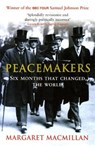 Peacemakers Six Months that Changed The World - MACMILLAN,  Margaret - 9780719562372