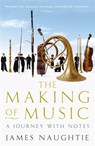 The Making of Music - James Naughtie - 9780719562556