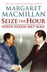 Seize the Hour - Margaret MacMillan - 9780719565236