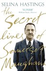 The Secret Lives of Somerset Maugham - Selina Hastings - 9780719565557