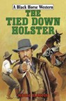 Tied-Down Holster - MARTIN,  Hugh - 9780719820175