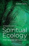 Introduction to Spiritual Ecology - Marian Green - 9780719831546