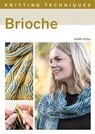 Knitting Techniques: Brioche - Judith Schur - 9780719841491