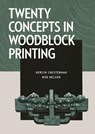 Twenty Concepts in Woodblock Printing - Merlyn Chesterman ; Rod Nelson - 9780719842177