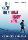 If I Knew Then What I Know Now... - Dr Gavin Spickett - 9780719842917