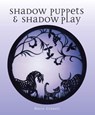 Shadow Puppets and Shadow Play - David Currell - 9780719843815