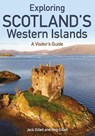 Exploring Scotland’s Western Islands - Jack Gillett ; Meg Gillet - 9780719846762