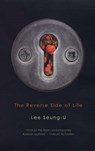 Reverse Side of Life - Lee Seung-U ; Yoo-Jung Kong - 9780720612592