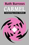 Carmel: Interpreting A Great Tradition - Ruth Burrows OCD - 9780722014516