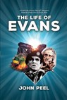 The Life of Evans - John Peel ; Robert Mammone - 9780722354186