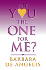 Are You the One for Me? - Barbara De Angelis - 9780722532980