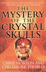 The Mystery of the Crystal Skulls - Chris Morton ; Ceri Louise Thomas - 9780722534861