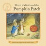 PETER RABBIT & THE PUMPKIN PAT - POTTER,  Beatrix ; Palmer, Ruth - 9780723271246