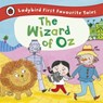 The Wizard of Oz: Ladybird First Favourite Tales - Penguin Random House Children's UK - 9780723298830