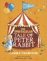 The Spectacular Tale of Peter Rabbit. Book and CD - THOMPSON,  Emma - 9780723299899