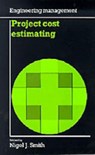 Project Cost Estimating (Engineering Management series) - Nigel J. Smith - 9780727720320