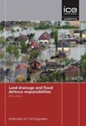 Land Drainage and Flood Defence Responsibilities - Institute of Civil Engineers - 9780727760630