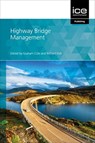 Highway Bridge Management - Graham Cole ; Richard Fish - 9780727765543