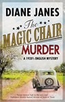 The Magic Chair Murder - Diane Janes - 9780727829023