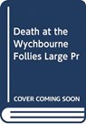Death at the Wychbourne Follies - Amy Myers - 9780727829979