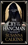 The Cry of the Hangman - Susanna Calkins - 9780727850331