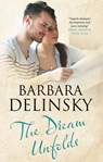 The Dream Unfolds - Barbara Delinsky - 9780727888839