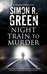 Night Train to Murder - Simon R. Green - 9780727889171