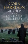 Murder in an Orchard Cemetery - Cora Harrison - 9780727890405