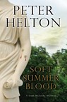 Soft Summer Blood - Peter Helton - 9780727894762