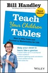 Teach Your Children Tables - Bill Handley - 9780730319641
