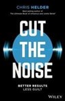 Cut the Noise - Chris Helder - 9780730349877