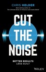Cut the Noise - Chris Helder - 9780730349891