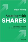 Starting With Shares - Roger Kinsky - 9780730395188