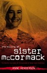 The Killing of Sister McCormack - Anne Henderson - 9780730492146