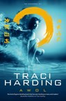 AWOL: Timekeeper Trilogy Bk 3 - Traci Harding - 9780730492887