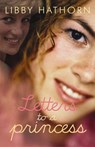 Letters to a Princess - Libby Hathorn - 9780730495451