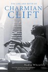 Life and Myth of Charmian Clift - Nadia Wheatley - 9780732269128