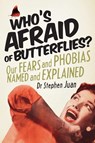 WHOS AFRAID OF BUTTERFLIES? - Stephen Juan - 9780732290511