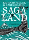 Saga Land - Richard Fidler ; Kari Gislason - 9780733339707
