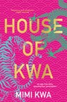 House of Kwa - Mimi Kwa - 9780733343520