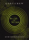 Beneath the Surface - Gary Crew - 9780733619328